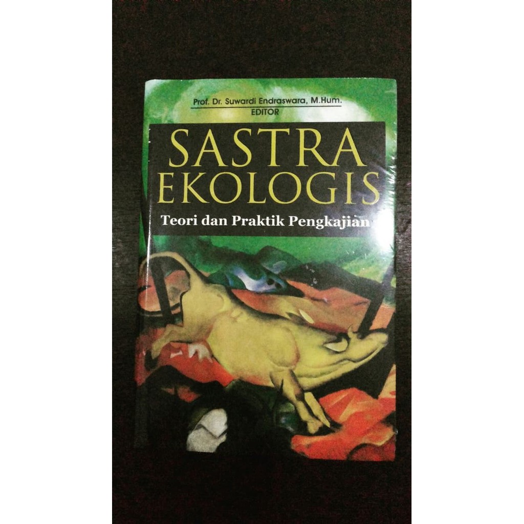 Jual Sastra Ekologi : Teori Dan Praktik Pengkajian | Shopee Indonesia