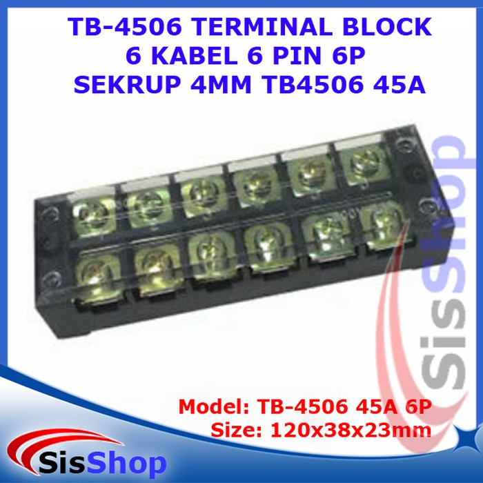 TB-4506 TERMINAL BLOCK BLOK 6 KABEL 6 PIN 6P SEKRUP 4MM TB4506 45A