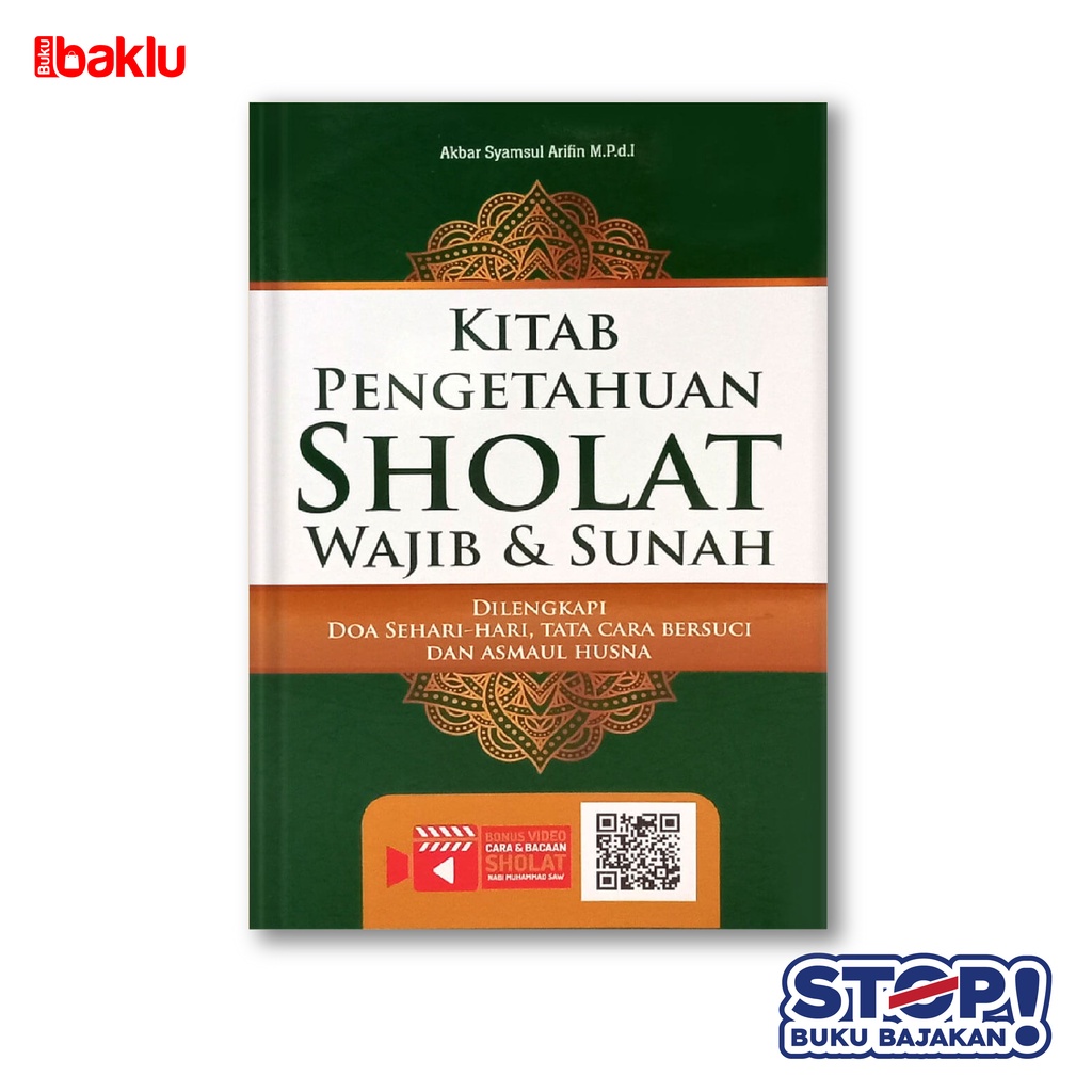 KITAB PENGETAHUAN SHOLAT WAJIB & SUNAH DILENGKAPI DOA, TATA CARA BERSUCI & ASMAUL HUSNA - SYALMAHAT