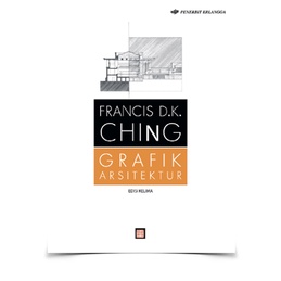 Grafik Arsitektur - Francis D. K. Ching