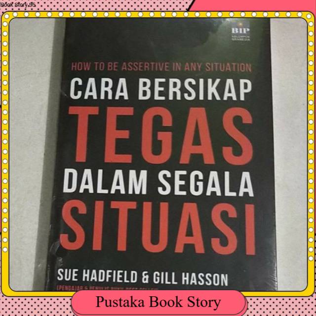 

Buku MOTIVASI CARA BERSIKAP TEGAS DALAM SEGALA SITUASI