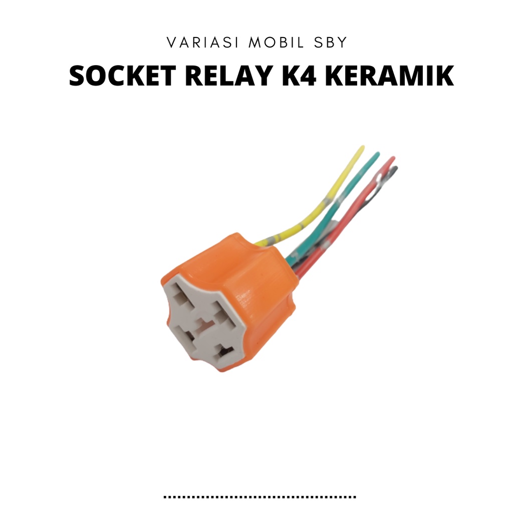 Jual SOCKET CABLE RELAY CERAMIC SOKET RELAY KLAKSON & LAMPU KAKI 4