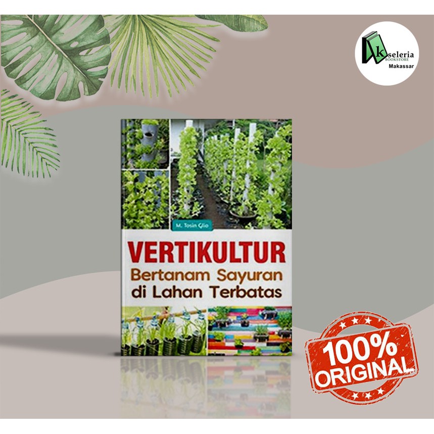 

VERTIKULTUR : BERTANAM SAYURAN DI LAHAN TERBATAS