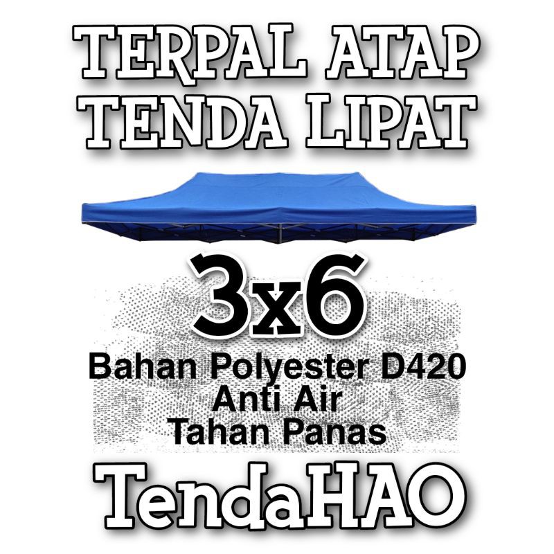 Terpal Atap Tenda Lipat Ukuran 3x6 Meter