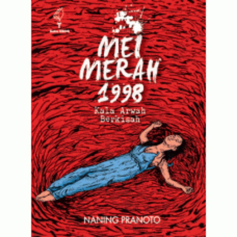 Mei Merah 1998: Kala Arwah Berkisah