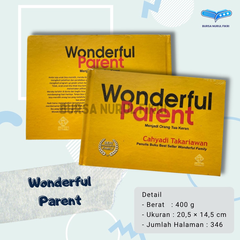 

Wonderful Parent Cahyadi Takariawan