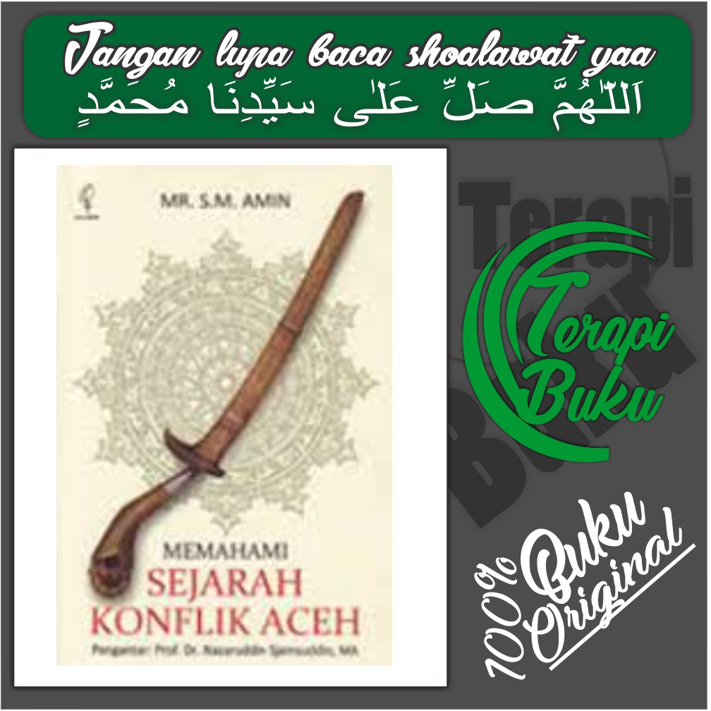 Memahami Sejarah Konflik Aceh