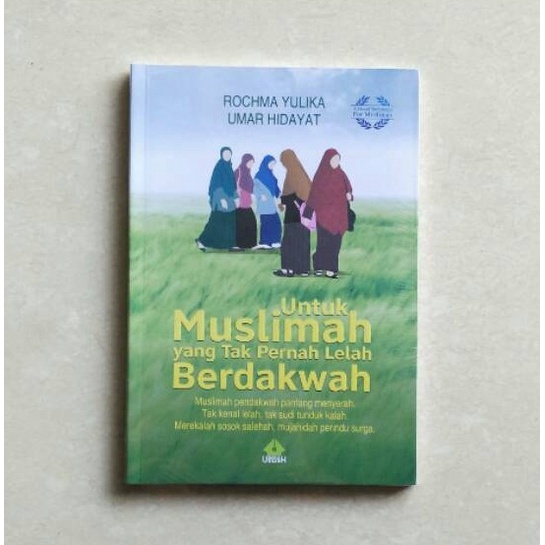 

UNTUK MUSLIMAH YANG TAK PERNAH LELAH BERDAKWAH. PRO U MEDIA