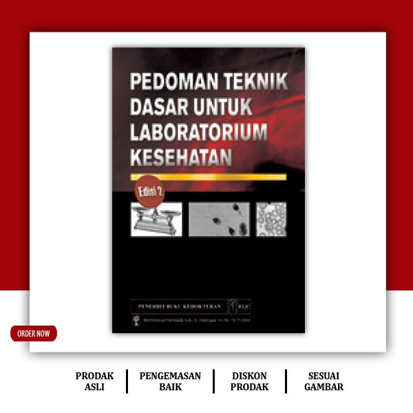 Pedoman Teknik Dasar Untuk Laboratorium Kesehatan Edisi 2