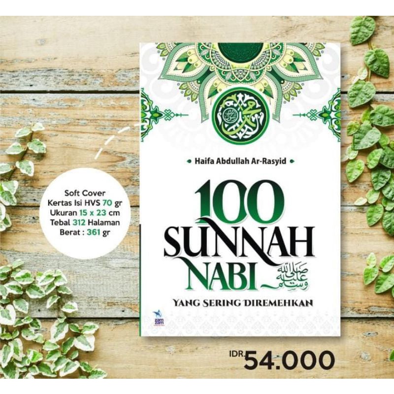 

100 SUNNAH NABI YANG SERING DI REMEHKAN
