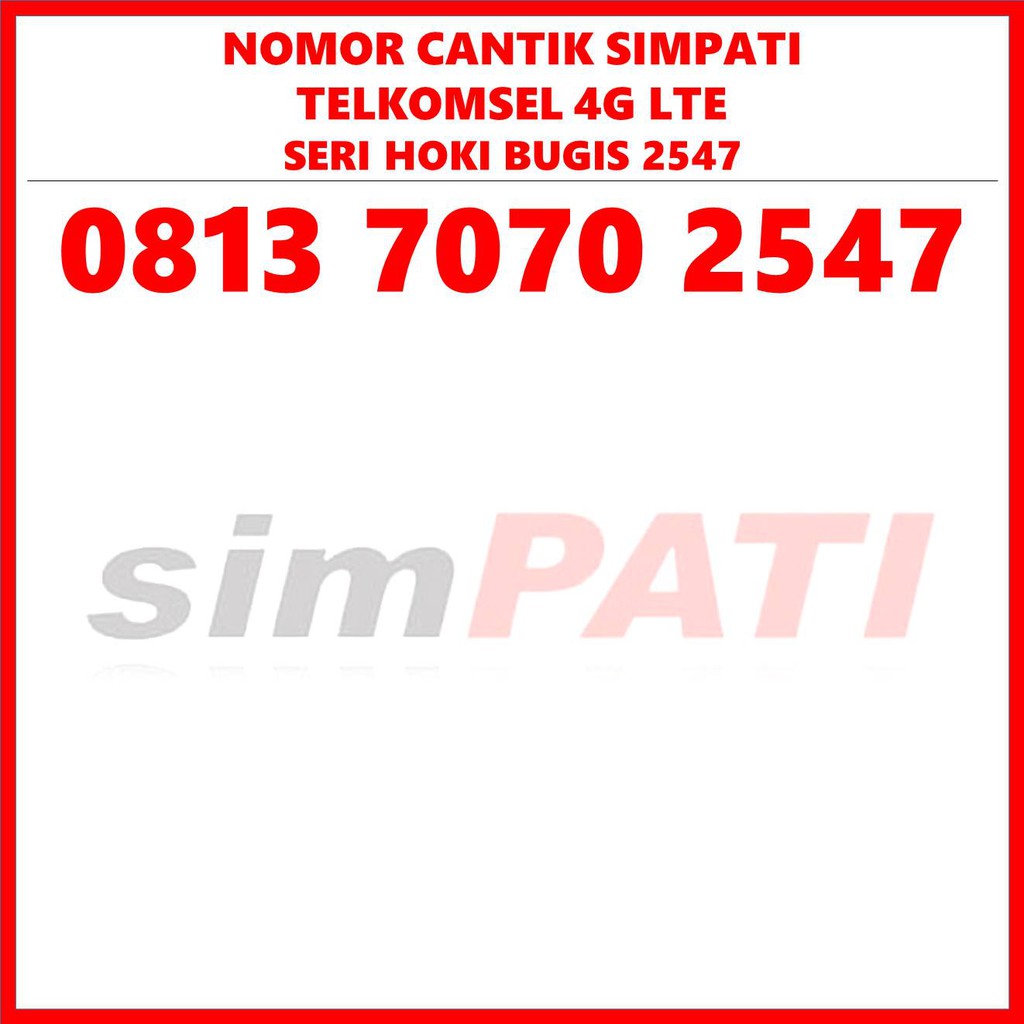 KARTU PERDANA TELKOMSEL 4G NOMOR CANTIK SIMPATI 2547 HOKI BUGIS