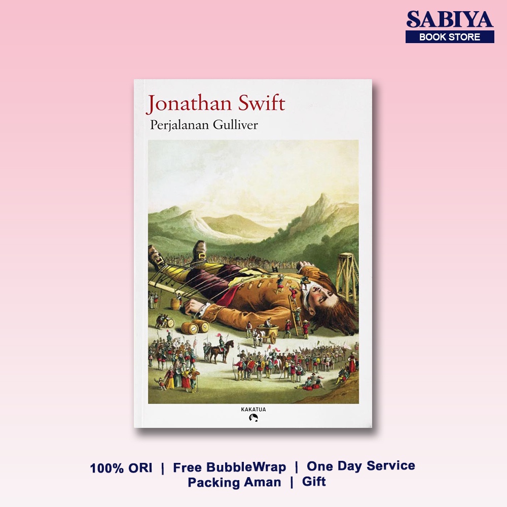 Perjalanan Gulliver - Jonathan Swift - Kakatua