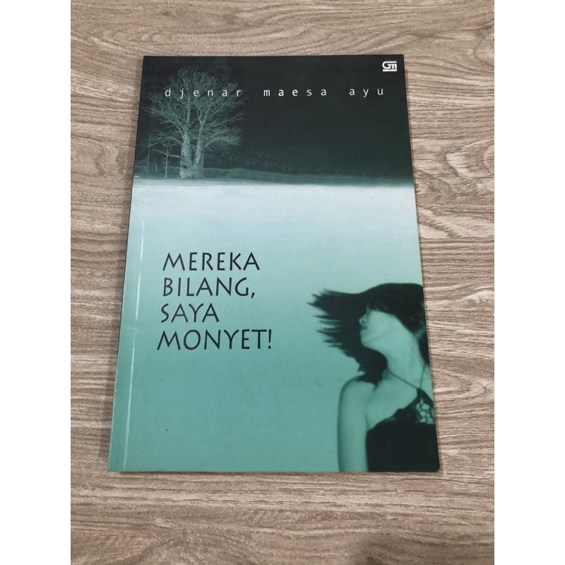 *preloved* Mereka Bilang Saya Monyet - Djenar Maesa Ayu