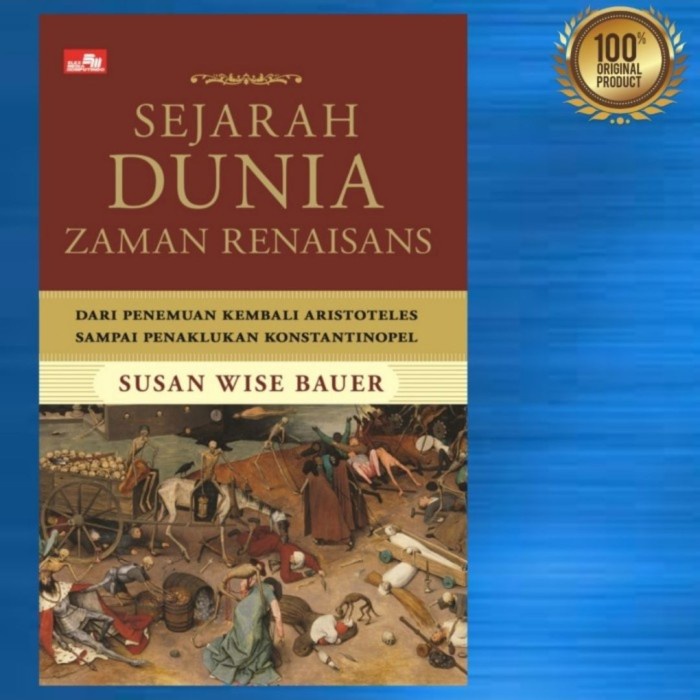 

PROMO!!! BUKU SEJARAH DUNIA ZAMAN RENAISANS BY SUSAN WISE BAUER TERLARIS
