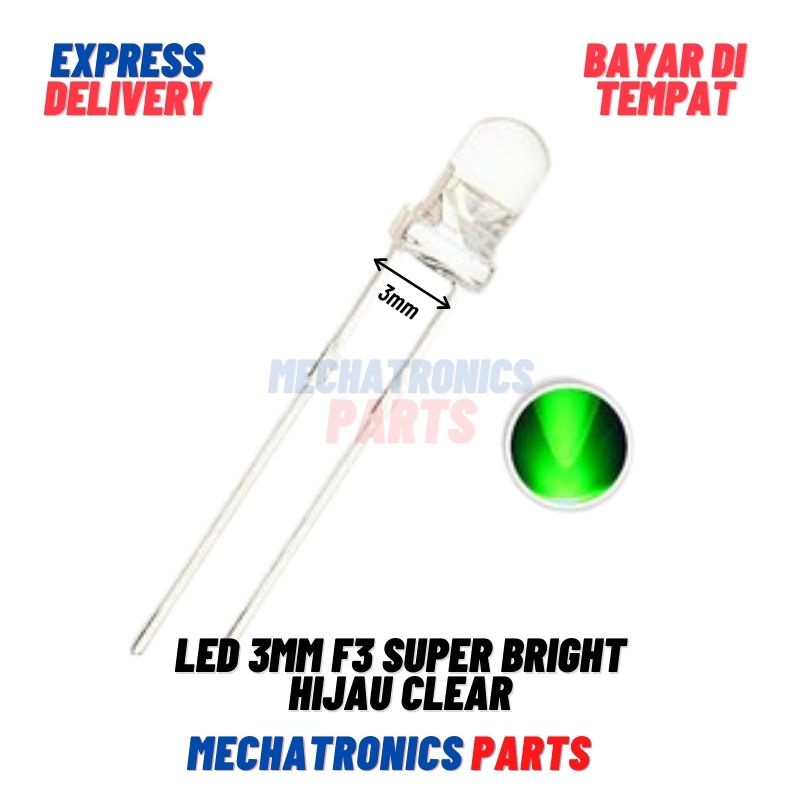 LED 3MM F3 SUPER BRIGHT GREEN HIJAU CLEAR