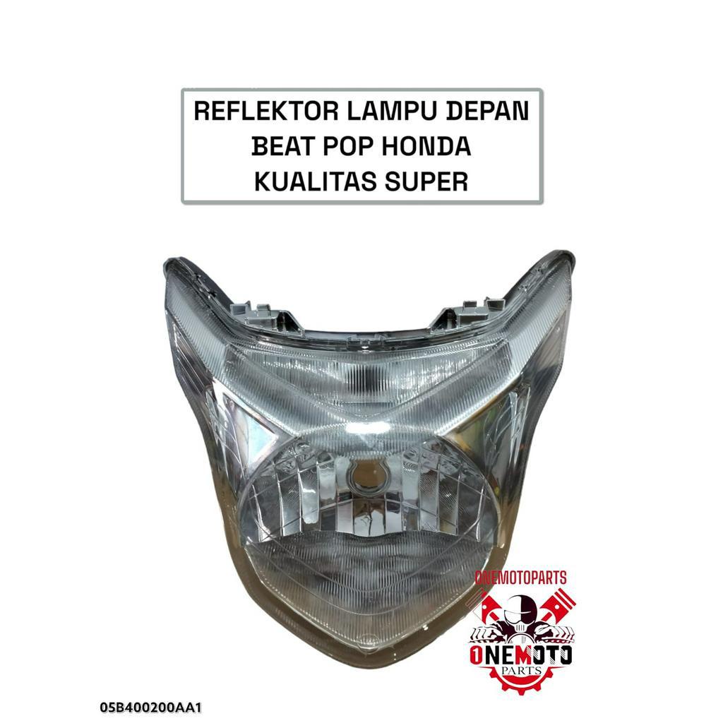 REFLEKTOR LAMPU DEPAN MOTOR BEAT POP HONDA KUALITAS SUPER