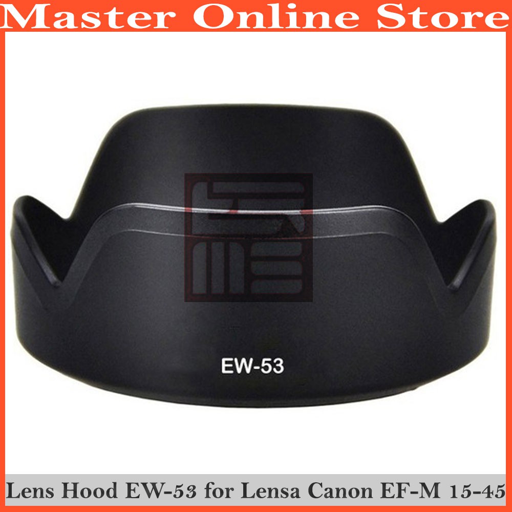 EW-53 Lens Hood Lensa Kit Camera Kamera Digital Mirrorless Canon EOS M3 M5 M10 EF-M 15-45 mm 15-45mm