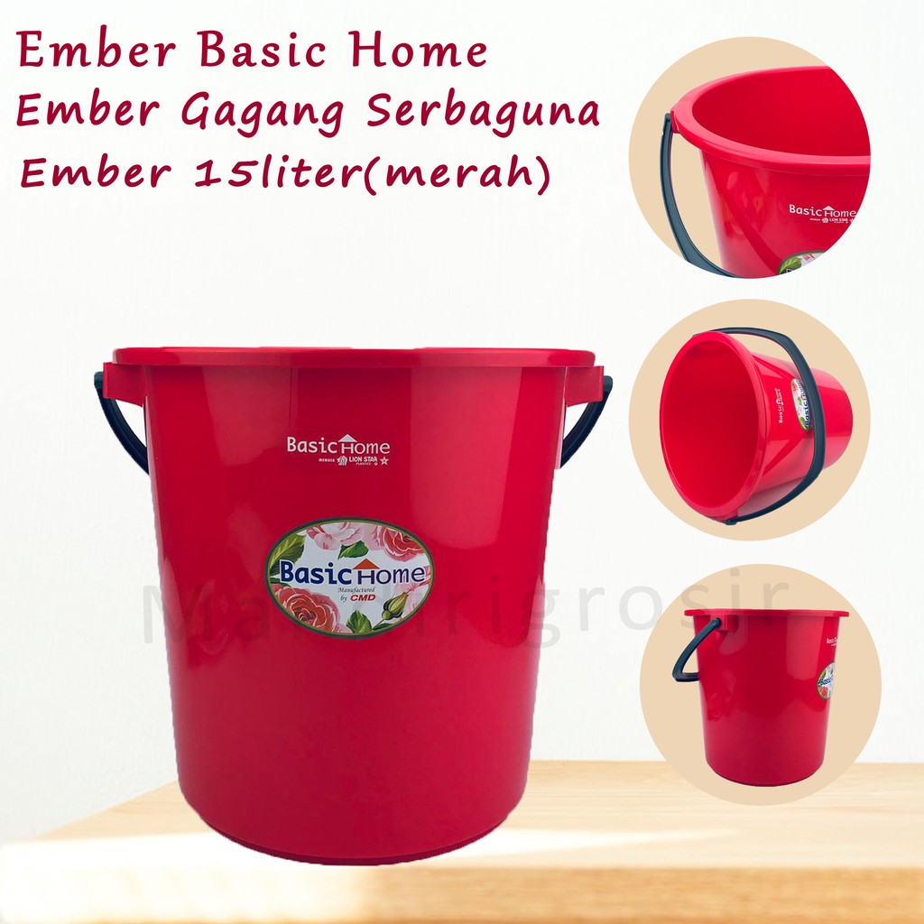 Ember Basic Home * Ember Gagang * Ember Serbaguna * 15Liter