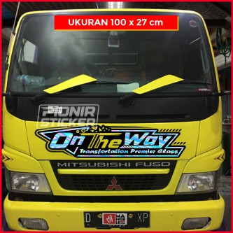 Stiker kabin truk on the way cutting sticker truck depan canter isuzu nmr