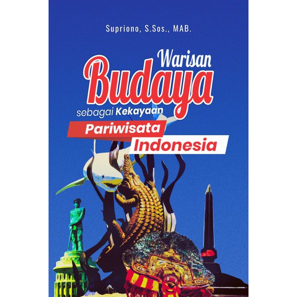  Buku  Warisan Budaya Sebagai Kekayaan Pariwisata  Indonesia 