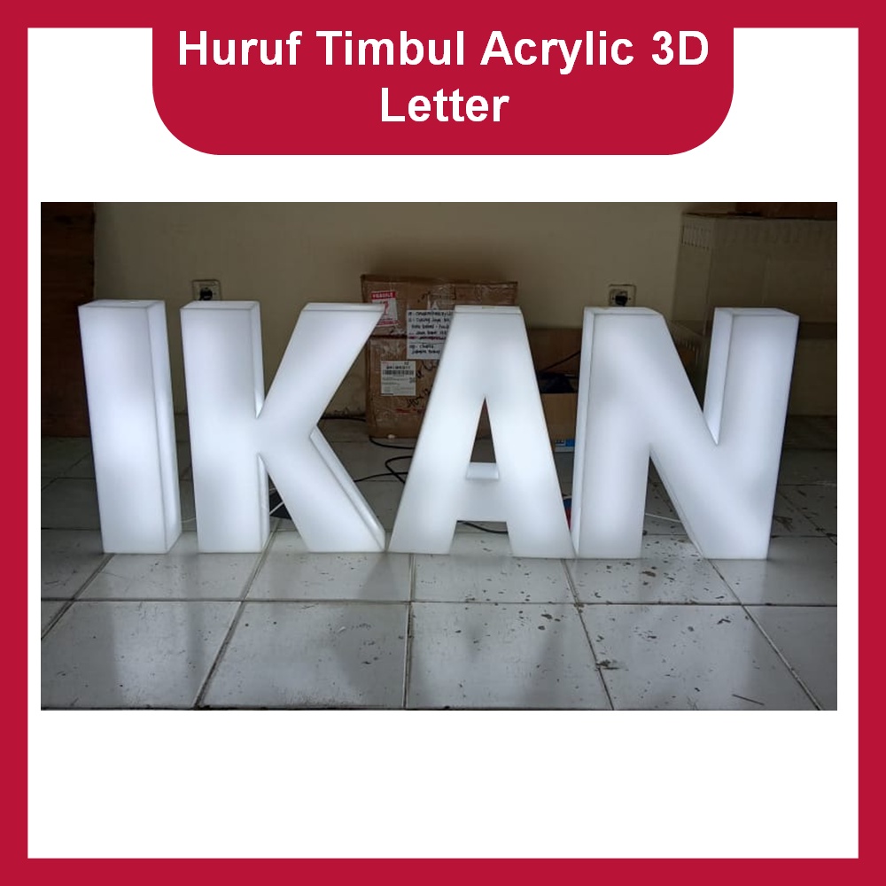 Huruf Timbul Acrylic 3D Letter LED =