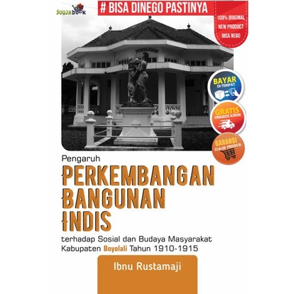 Pengaruh Perkembangan Bangunan Indis Terhadap Sosial Dan Budaya Masyarakat  Kabupaten Boyolali - BW
