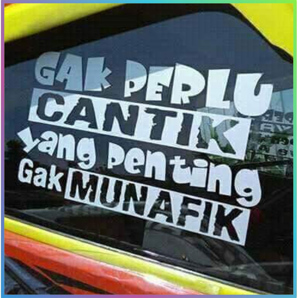 Stiker Kaca Mobil Truck Catting Sticker Reflective Kata Kata Kaca