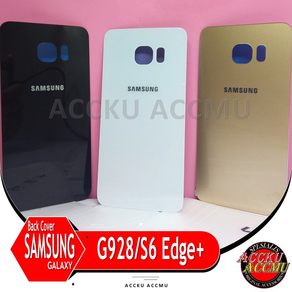 TUTUP BELAKANG BACK COVER SAMSUNG GALAXY S6 EDGE PLUS ORIGINAL