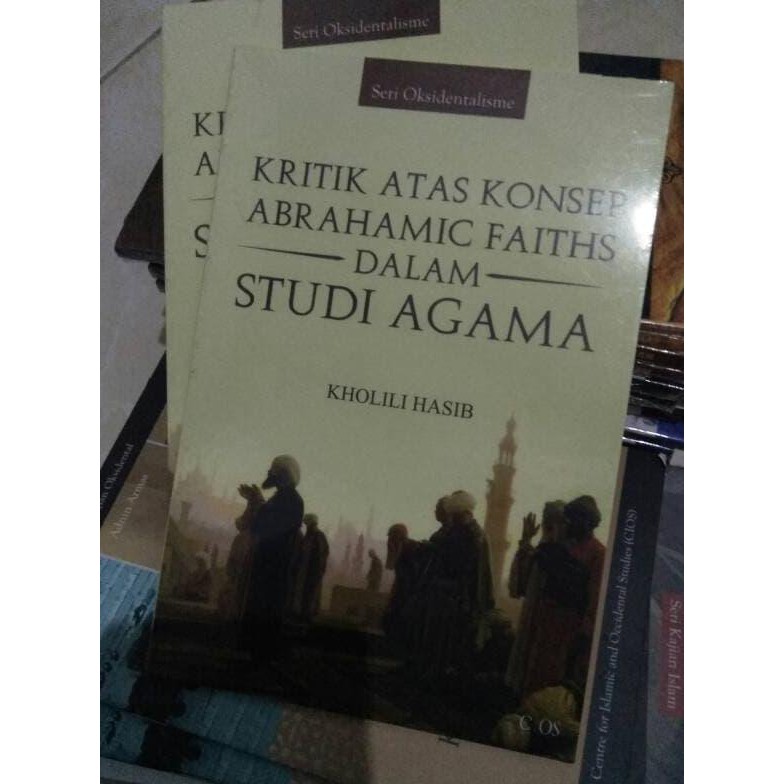 Dapatkan Kritik Atas Konsep Abrahamic Faiths Dalam Studi Islam Berkualitas