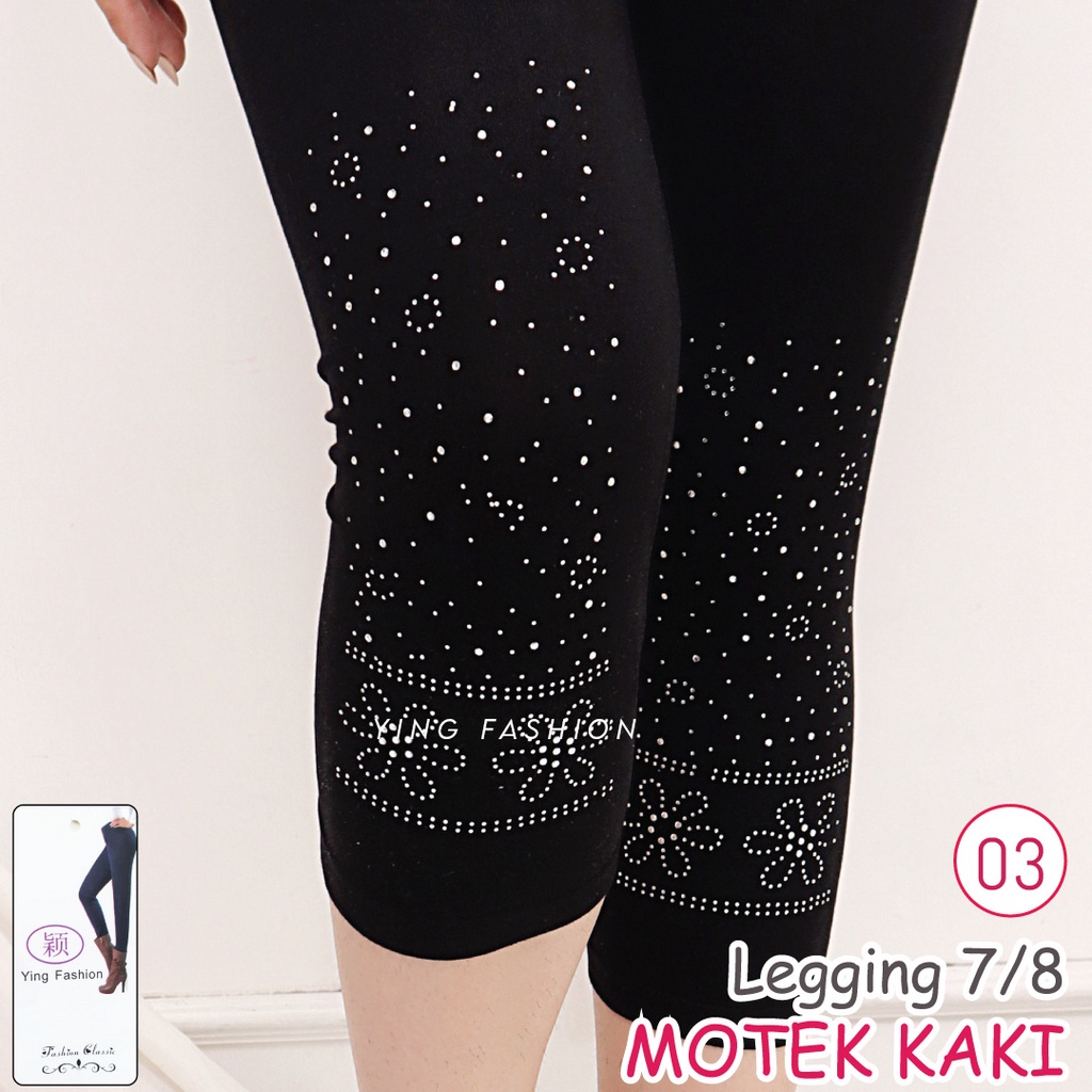 Legging MOTEK KAKI MK07-03 / LEGGING FASHION WANITA / LEGGING MOTEK PENDEK / LEGGING PENDEK IMPORT / LEGGING YING FASHION