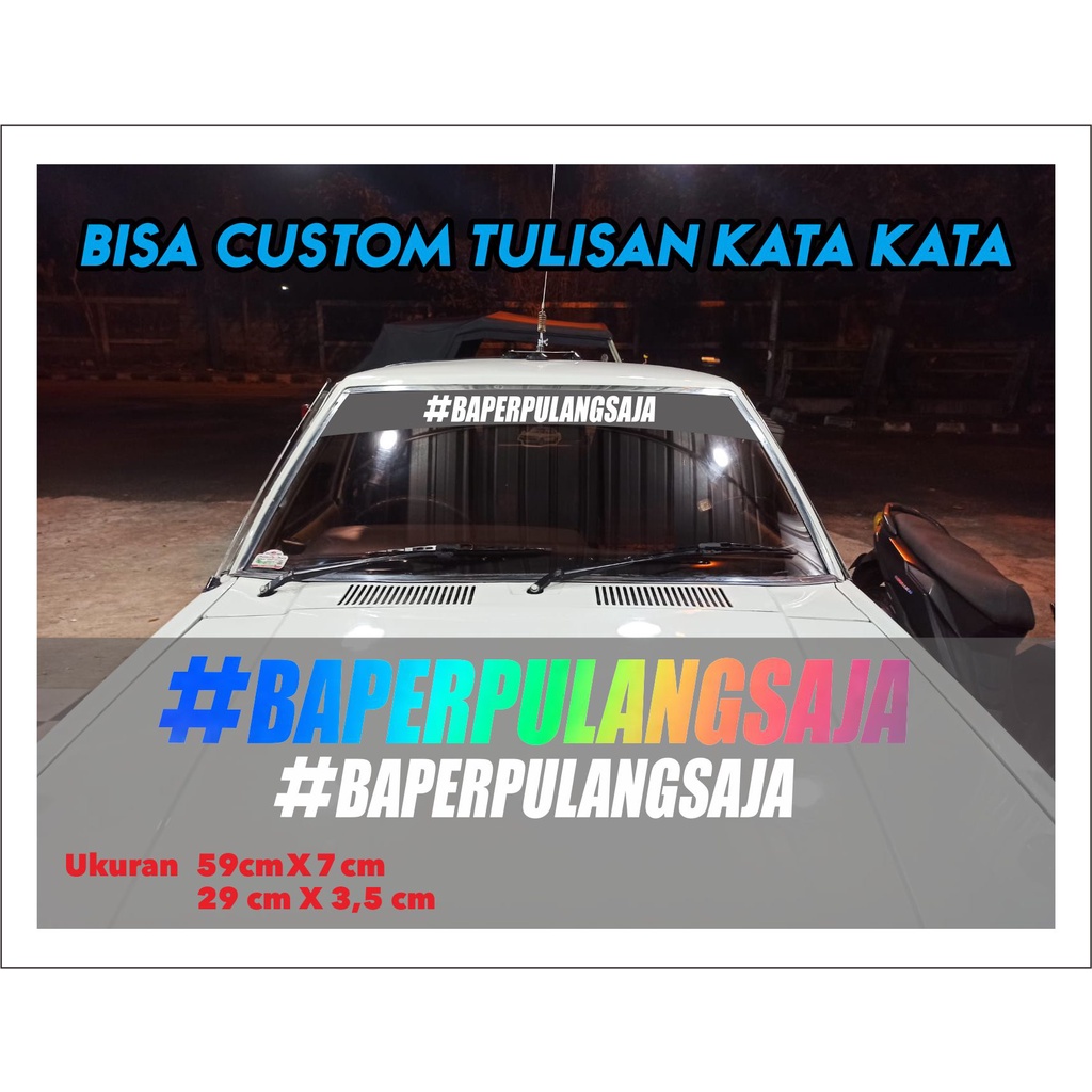 Sticker Stiker Kaca depan Kaca belakang mobil BAPERPULANGAJA hologram series