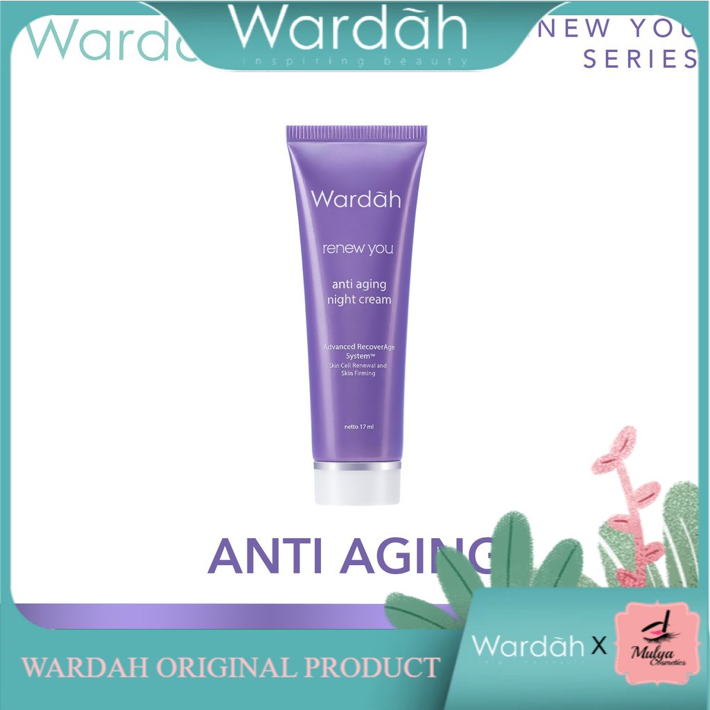 WARDAH RENEW YOU ANTI AGING | CREAM SIANG/MALAM,SERUM,SABUN | PILIH VARIASINYA YA