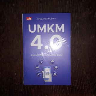 UMKM 4.0 Strategi Umkm Memasuki Era Digital R. Wulan Ayodya | Shopee ...