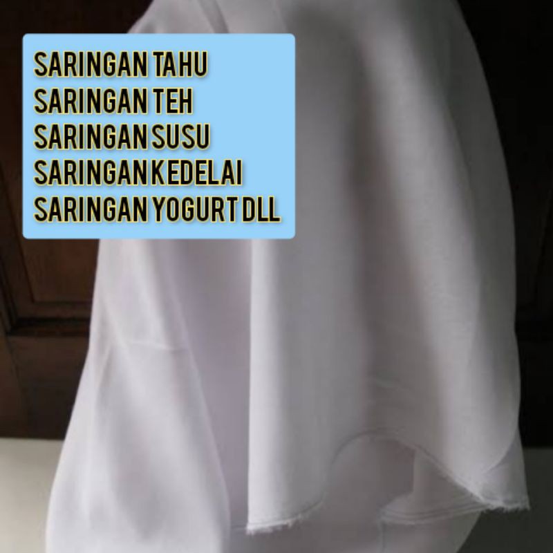 Kain sifon saringan tahu yogurt susu kedelai teh dll (0.5m)