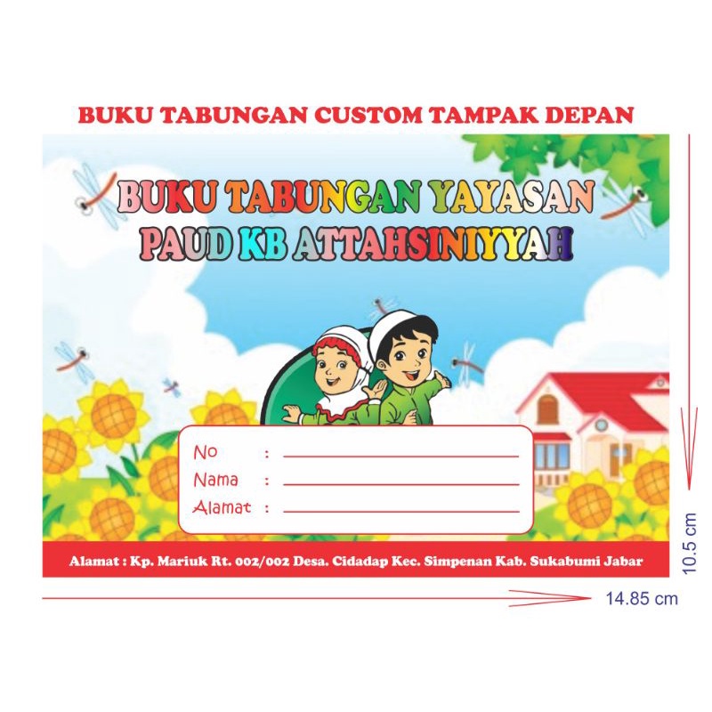 

BUKU TABUNGAN TK/PAUD NAMA DAN ALAMAT SEKOLAH BISA DIUBAH SESUAI PESANAN