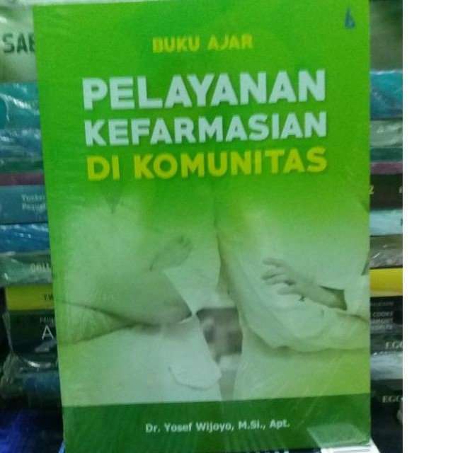 

BUKU AJAR PELAYANAN KEFARMASIAN DI KOMUNITAS