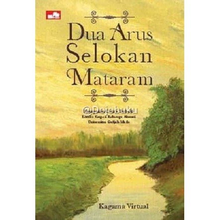 [ASLI] Dua Arus Selokan Mataram oleh  Kagama Virtual