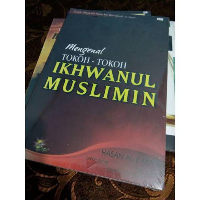 Mengenal Tokoh-Tokoh Ikhwanul Muslimin