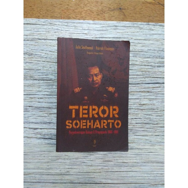 TEROR SOEHARTO Penyelewengan Hukum & Propaganda 1965-1981
