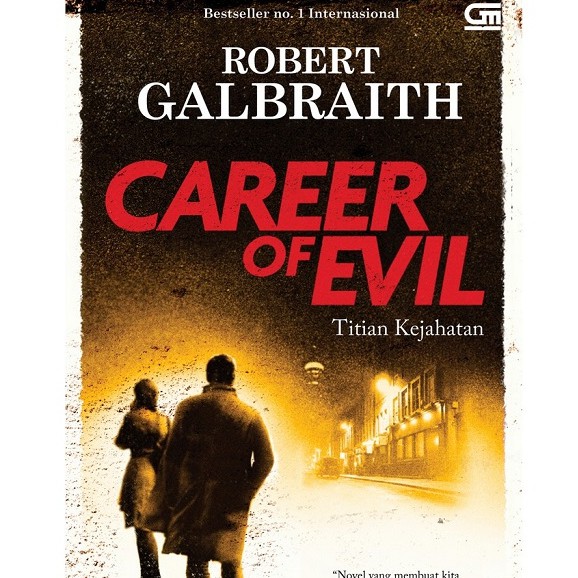 Cormoran Strike 3: Titian Kejahatan (Career Of Evil) - Cover Baru-2