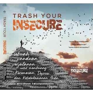 

Buku Trash Your Insecure - @itaroihanah & @icampusindonesia