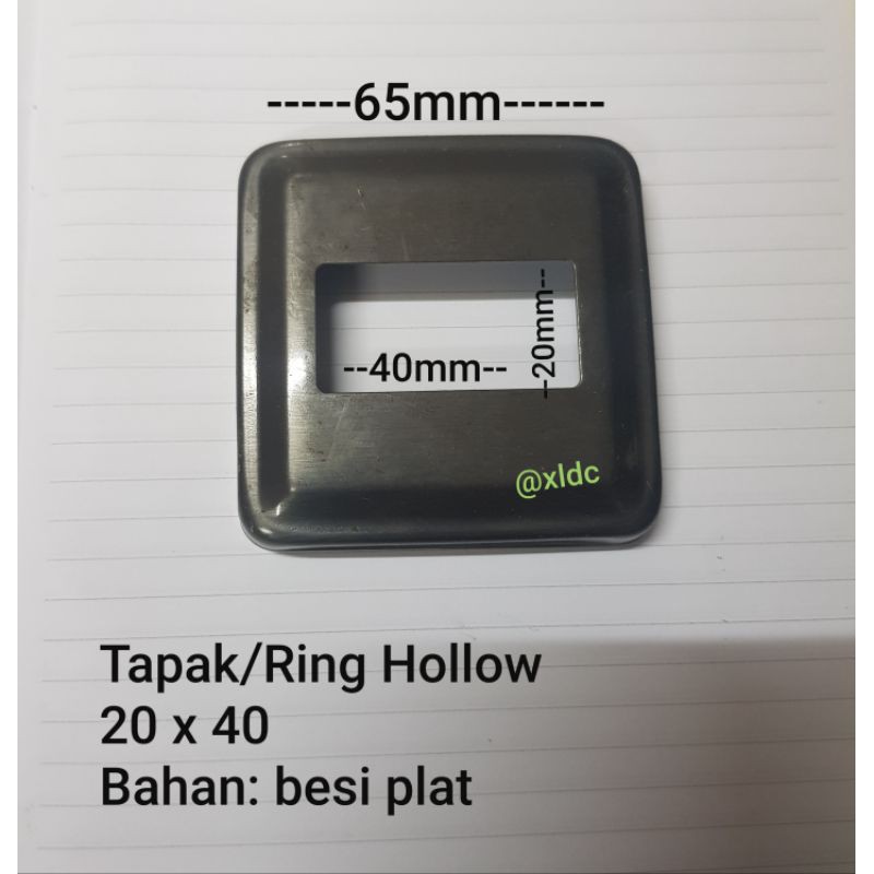 Tapak /Ring Hollow Besi 20 x 40
