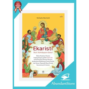 Buku EKARISTI - Roti Kehidupan Kekal - Raffaello Martinelli