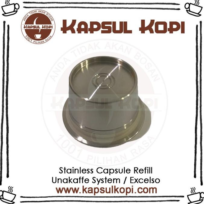 

Kapsulkopi Kapsul Refill Stainless Unakaffe System Excelso Food Grade