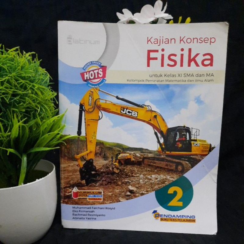 

FISIKA SMA/MA KELAS XI KELOMPOK PEMINATAN MATEMATIKA DAN ILMU ALAM BY PLATINUM