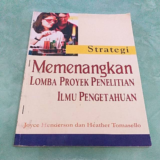 

Stretegi Memenagkan lomba proyek penelitian ilmu pengetahuan