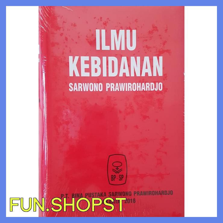 ORIGINAL ILMU KEBIDANAN - SARWONO