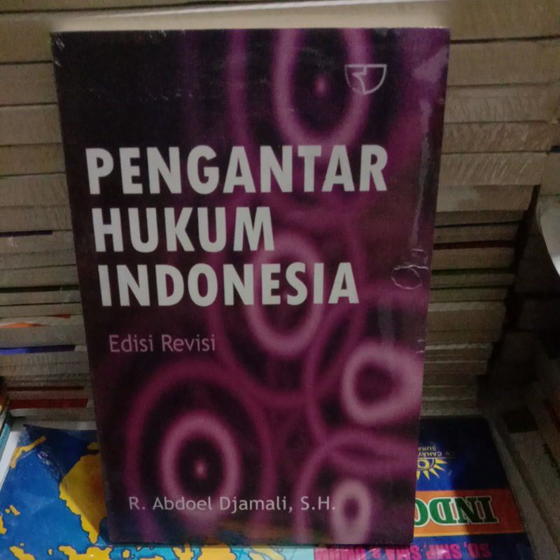 

BUKU PENGANTAR HUKUM INDONESIA EDISI REVISI R. ABDOEL DJAMALI, S. H.