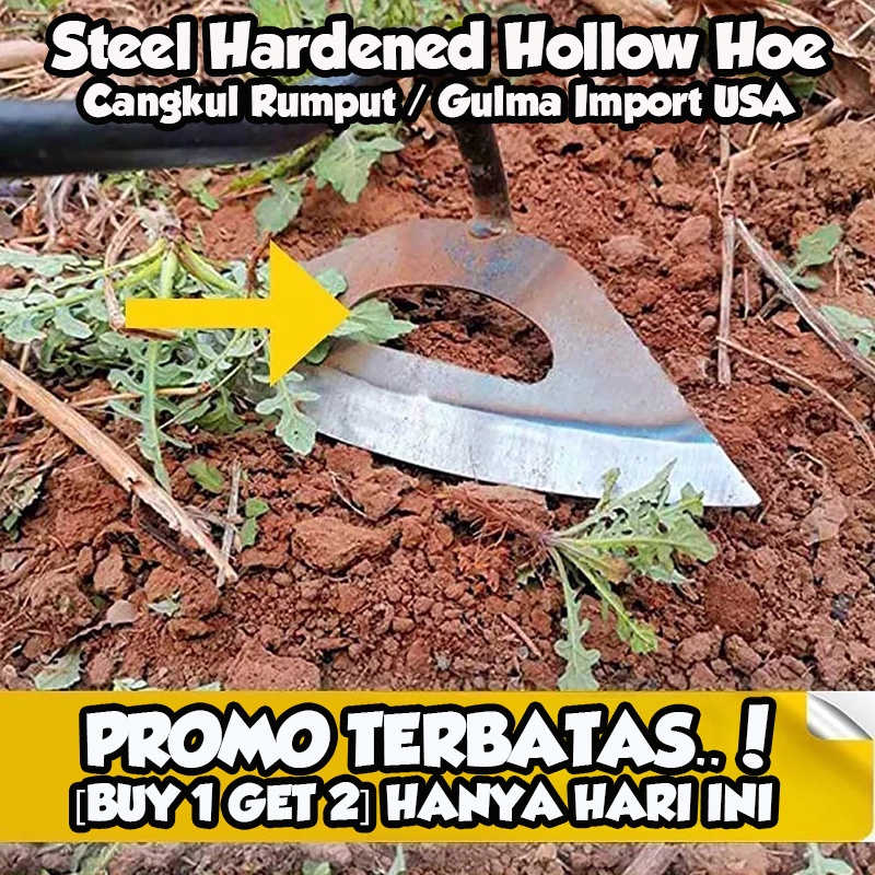 Steel Hardened Hollow Hoe Cangkul Rumput / Gulma Terbaik Import USA