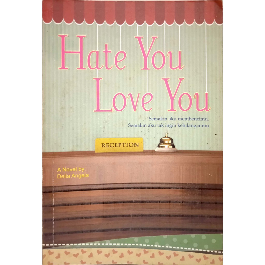 Novel 'Hate You Love You' - Delia Angela